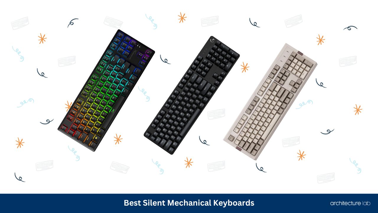 Quiet Mechanical Keyboards 11 Best Silent Mechanical Keyboards Reviewed