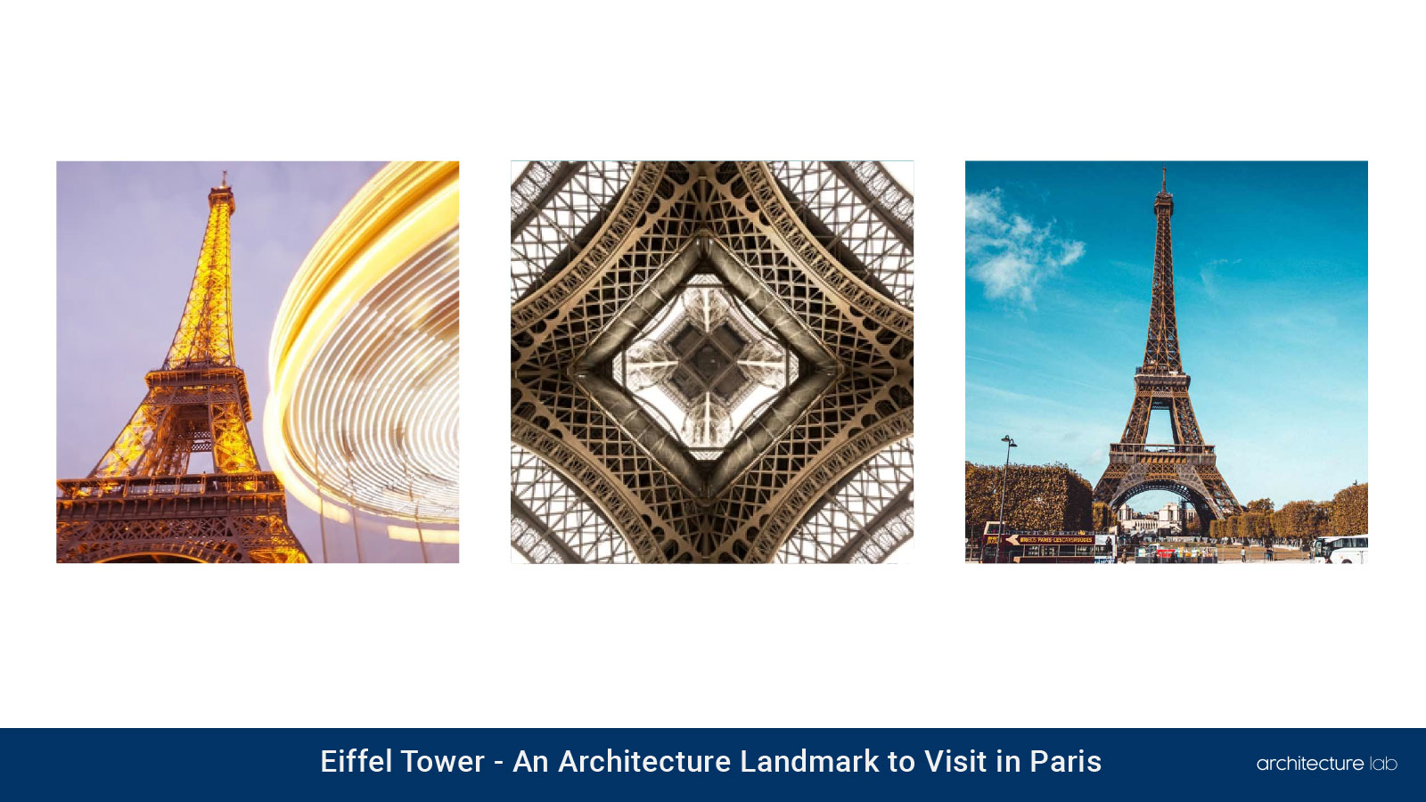 Eiffel tower: an architecture landmark to visit in paris