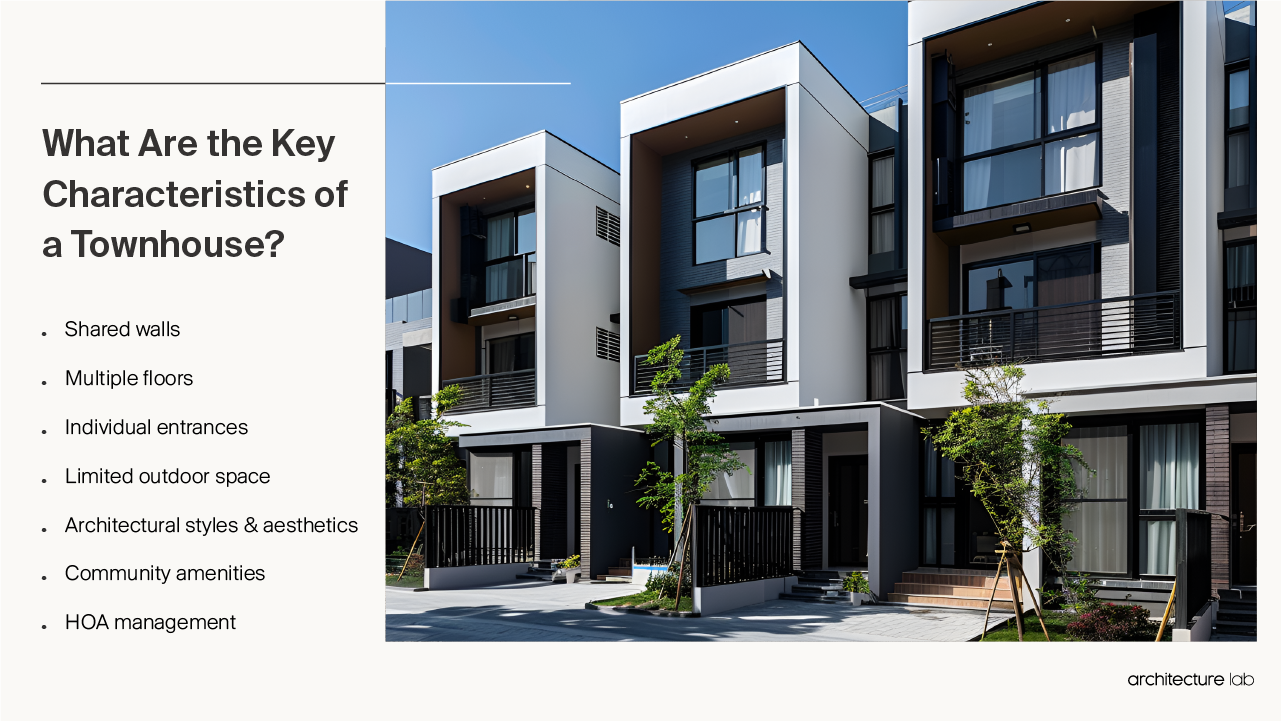 What are the key characteristics of a townhouse?